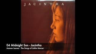 04 Midnight Sun  Jacintha [upl. by Barbur581]