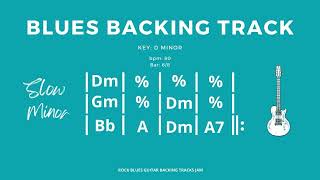 Slow Minor Blues Backing Track in Dm 80 bpm [upl. by Derrej]