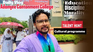 Adamjee Cantonment College  Talent hunt Cultural programme 2024  Daily vlog [upl. by Lynne]