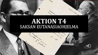 Aktion T4  Saksan 2maailmansodan aikainen quoteutanasiaohjelmaquot  ensiaskeleet matkalla kansanmurhiin [upl. by Delora761]