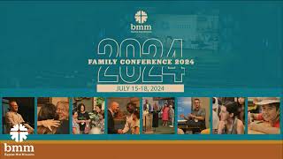 BMM Family Conference  07152024 [upl. by Peppi]