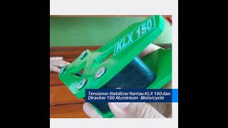 Tensioner Stabilizer Rantau KLX 150 dan Dtracker 150 Aluminium  Motorcycle [upl. by Aiselad]