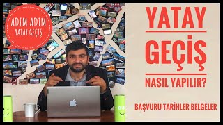 YATAY GEÇİŞ NASIL YAPILIRYATAY GEÇİŞ TARİHLERİ İSTENEN BELGELER  BAŞVURU YAPMABÖLÜM DEĞİŞİTİRME [upl. by Lehcar646]