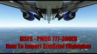 MSFS  PMDG 777300ER How To Import A SimBrief Flight Plan [upl. by Sneve]