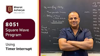 8051  Square Wave Program using Timer Interrupt  Bharat Acharya Education [upl. by Becki]