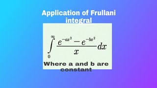 Application of Frullani integral  4 [upl. by Niak]