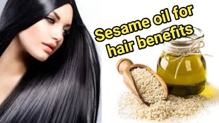 Sesame oil for hair problems  sesame oil for hair benefits  gingelly oil benefits in haircare [upl. by Nosyrb]