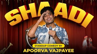 Shaadi  Standup Comedy by Apoorva Vajpayee [upl. by Sylvia74]