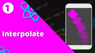 1  Interpolate over value  understanding how interpolate work in React Native Animation [upl. by Norag]