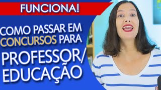 COMO PASSAR EM CONCURSO PARA PROFESSOREDUCAÇÃO [upl. by Tadd]