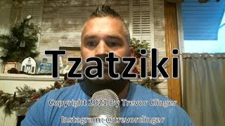 How To Say Tzatziki [upl. by Hyo]