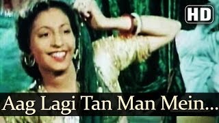 Aag Lagi Tan Man Mein HD  Aan 1952 Songs  Dilip Kumar  Nadira  Sheela Naik [upl. by Ycrep189]