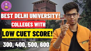 Best DU colleges with low CUET score in 2024 Delhi University admission 2024 CUET 2024  DU CUET [upl. by Lehcnom86]