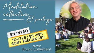 Méditation Collective avec Bruno Lallement  Dimanche 11 Septembre à 9h30 [upl. by Winfield]