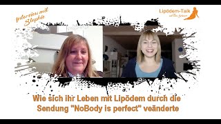 Wie sich ihr Leben mit Lipödem durch die Sendung quotNoBody is perfectquot veränderte [upl. by Sibie855]