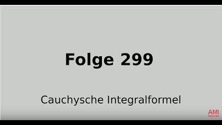 Cauchysche Integralformel Funktionentheorie Folge 299 [upl. by Yarased]