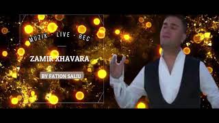 ZAMIR XHAVARA  ALBUMI LIVE ME KENGE DASMASH [upl. by Philippa]