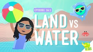 Land and Water Crash Course Kids 161 [upl. by Fauver603]