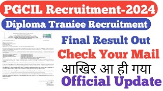 PGCIL Diploma Traniee Final Result OutCheck Your MailDocument Verification amp Medical Date Out [upl. by Donal]