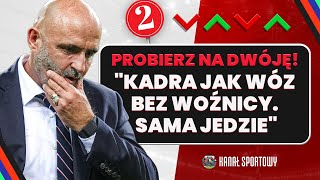 MICHAŁ PROBIERZ I JEGO REPREZENTACJA POLSKI  OCENIAMY 17 MECZÓW SELEKCJONERA [upl. by Trebla]