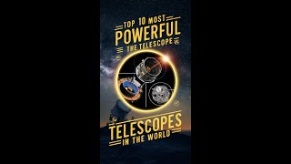 Top 10 Most Powerful Telescopes in the World 2024 🌌🔭 shorts top10 [upl. by Lrig]