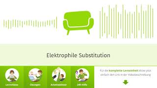 Elektrophile Substitution einfach erklärt  sofatutor [upl. by Aistek]