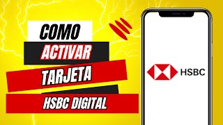 Como Activar Tu Tarjeta HSBC Digital [upl. by Yanarp107]