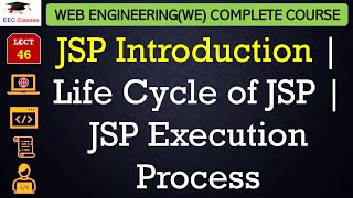 L46 JSP Introduction  Life Cycle of JSP  JSP Execution Process  Web Technology Lectures Hindi [upl. by Seugirdor]