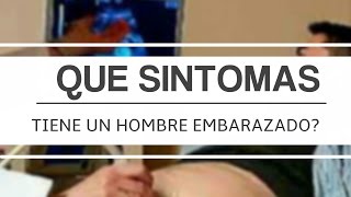 Síntomas de un hombre embarazado  Que sienten  DÍA 01102016  VLOGS EMBARAZO DIARIOS  YOUTUBE [upl. by Ramoh947]