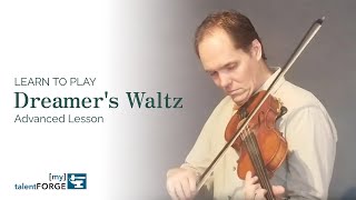 Dreamers Waltz  Advanced Fiddle Lesson [upl. by Berkie893]