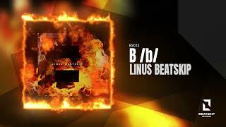 B Original mix  LINUS BEATSKiP [upl. by Higbee614]