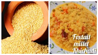 Quick and Tasty Foxtail millet Khichadi recipe 😋  millets ka Khichadi banane ka aasan tarika [upl. by Lois824]