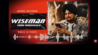 Wiseman  New song  Ai Song  Sidhu MooseWala [upl. by Adur]