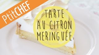 Recette Tarte au citron meringuée Ptitchefcom Pas à pas [upl. by Tymes]