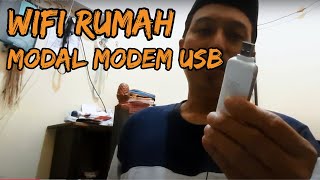 Cara Bikin Wifi Rumah Modal Modem USB [upl. by Maurise]