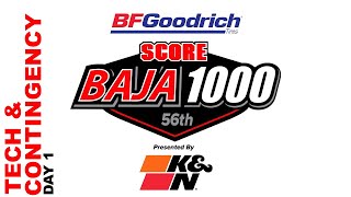 BFGoodrich Tires 56th SCORE BAJA 1000 Presented by KampN Filters Contingency Day 1 [upl. by Terhune]