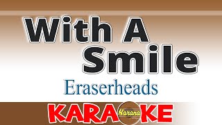 With A Smile  Eraserheads  KARAOKE [upl. by Raddie]