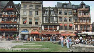 Rouen France HalfTimbered Charm  Rick Steves’ Europe Travel Guide  Travel Bite [upl. by Edna281]