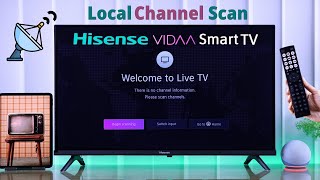 Hisense VIDAA Smart TV How To Scan Local Channels [upl. by Leirbma]