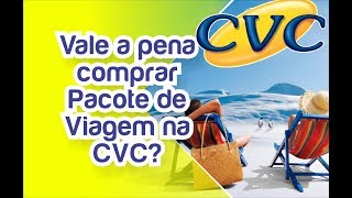 Vale a pena Comprar PACOTE DE VIAGEM na CVC [upl. by Ronalda]