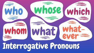 Interrogative Pronouns Explained English American English  English Grammar Lessons [upl. by Anaehr907]