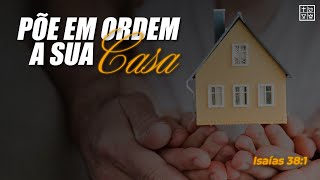 Põe em ordem a sua CASA  10082024 [upl. by Rosenzweig]