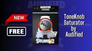 HIGH QUALITY NEW FREE Plugin  ToneKnob Saturator by Audified  Sound Demo [upl. by Quintessa]