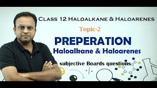 Haloalkane amp Haloarenes Class 12 Preparation of haloalkane amp haloarenes [upl. by Onitsirc236]