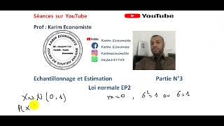 Echantillonnage et Estimation S3 Partie 3 Loi normale EP2 [upl. by Ahsinyar]