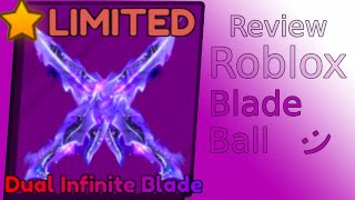 Dual Infinite Blade Blade Ball Sword Review Limited [upl. by Amaj101]