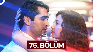 Yalı Çapkını 75 Bölüm [upl. by Aneehsirk446]