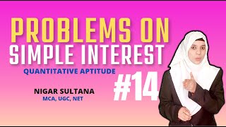 14  Problems on Simple Interest by Nigar Sultana  Quantitative Aptitude [upl. by Agiaf210]