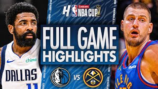 Dallas Mavericks vs Denver Nuggets  Full Game Highlights  November 22 2024 Emirates NBA Cup [upl. by Toft]