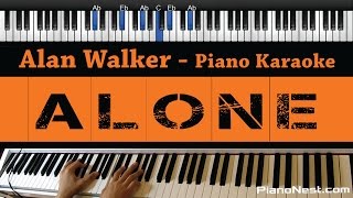 Alan Walker  Alone  Piano Karaoke  Sing Along  Cover with Lyrics [upl. by Ayanet]